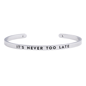 IT'S NEVER TOO LATE bracelet