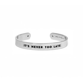 it’s never too late wide bracelet